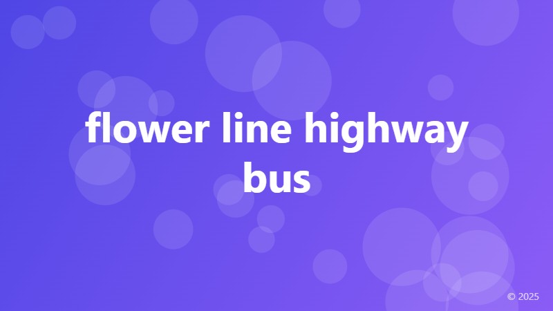 flower line highway bus