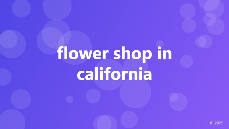 flower shop in california