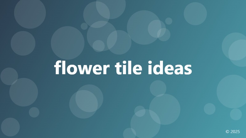 flower tile ideas