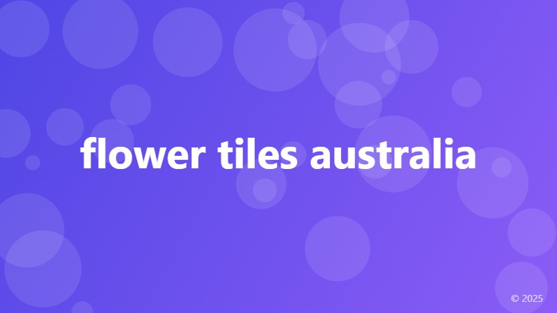 flower tiles australia