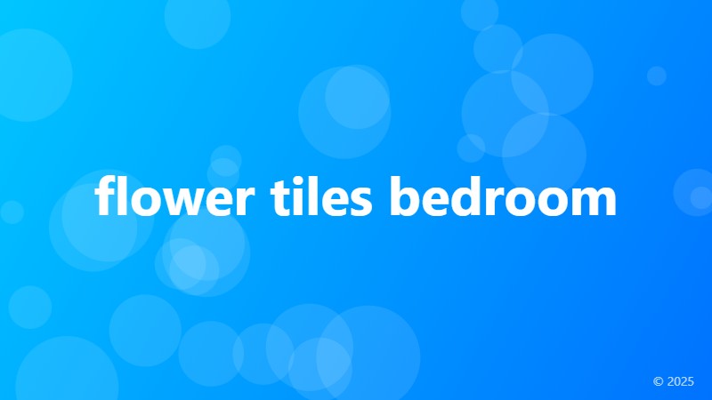 flower tiles bedroom