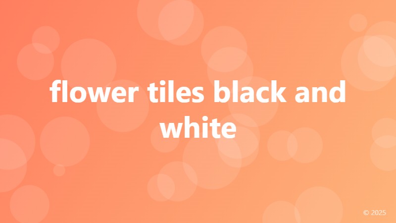 flower tiles black and white