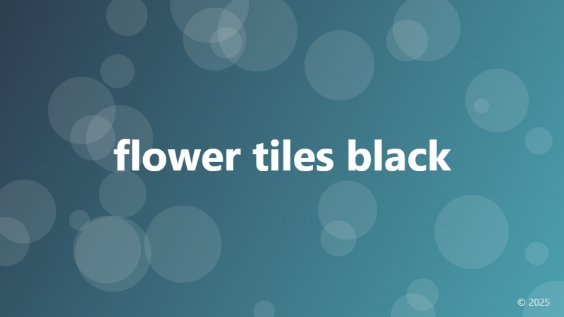 flower tiles black