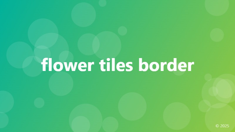 flower tiles border