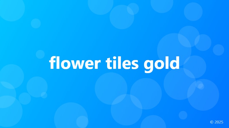 flower tiles gold
