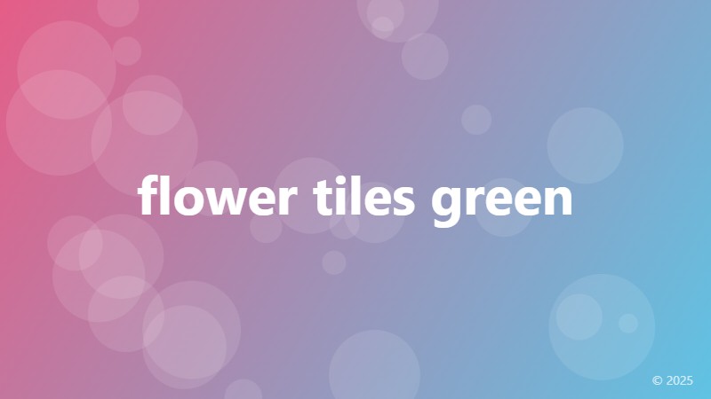flower tiles green