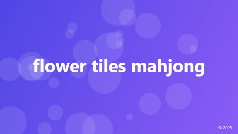flower tiles mahjong