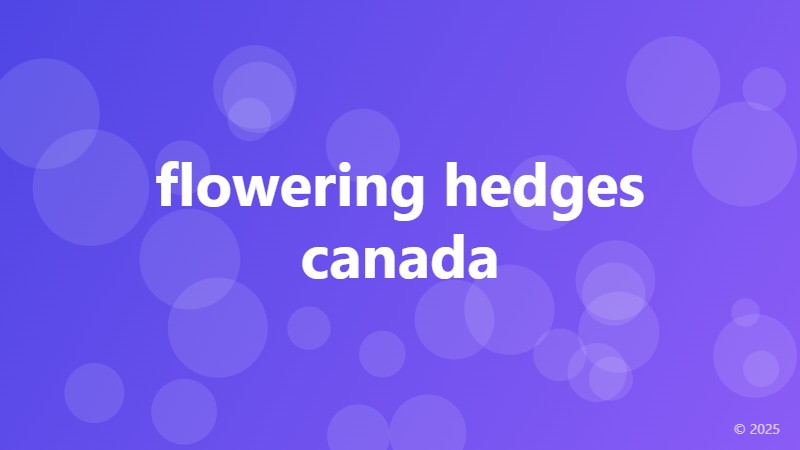 flowering hedges canada