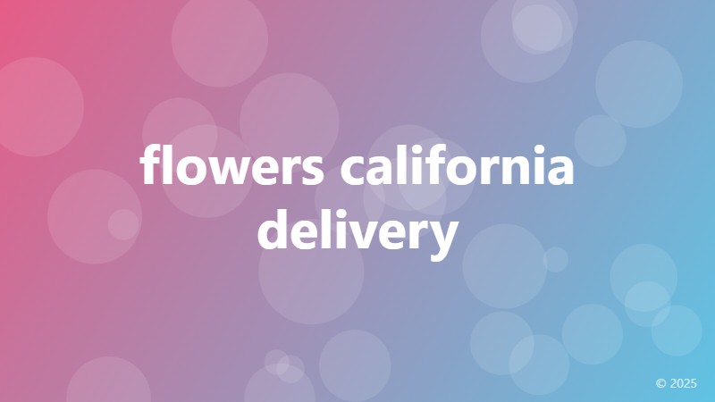 flowers california delivery