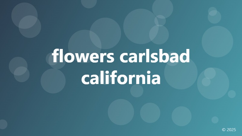 flowers carlsbad california