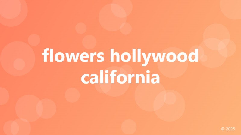flowers hollywood california