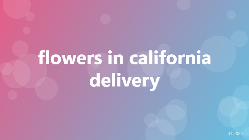 flowers in california delivery