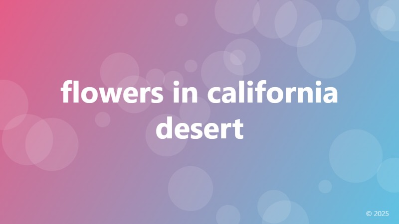flowers in california desert