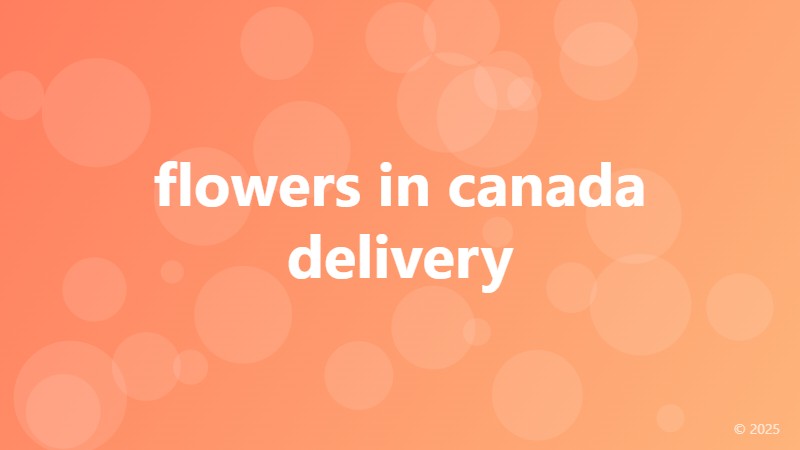 flowers in canada delivery