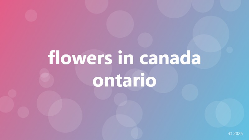 flowers in canada ontario