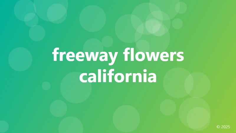 freeway flowers california