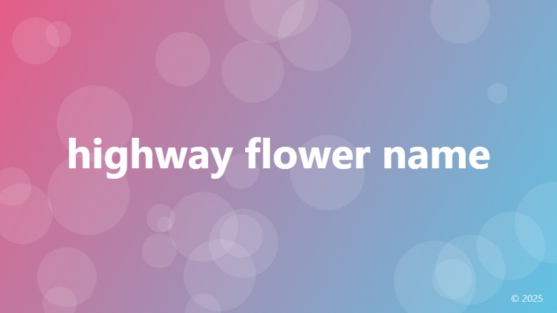highway flower name