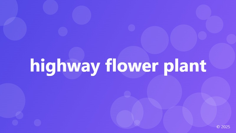 highway flower plant