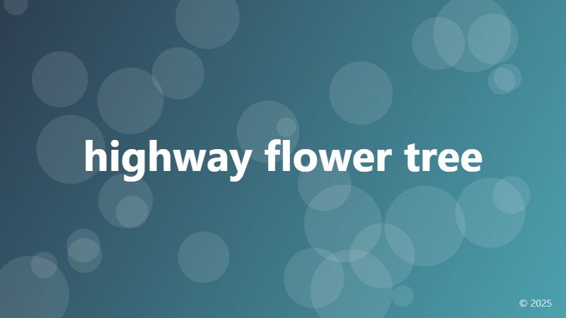 highway flower tree
