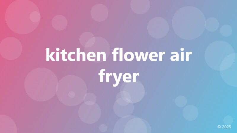 kitchen flower air fryer
