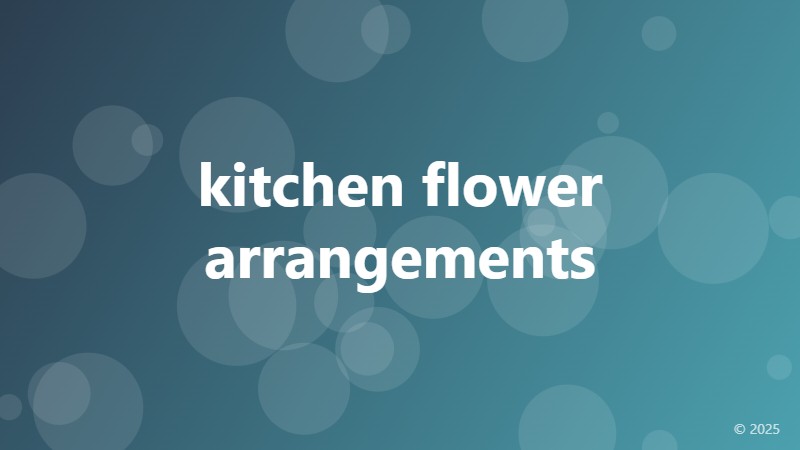 kitchen flower arrangements