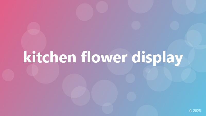 kitchen flower display