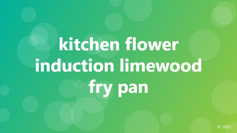 kitchen flower induction limewood fry pan