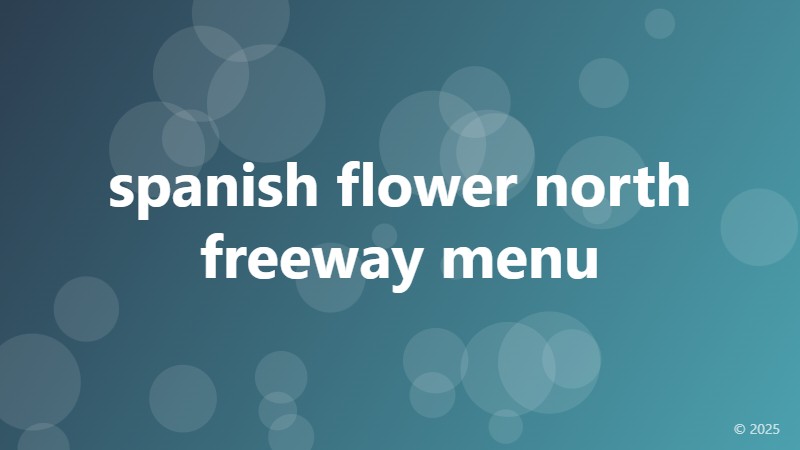 spanish flower north freeway menu